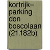 Kortrijk– Parking Don Boscolaan (21.182B) door M.R. Groenhuijzen