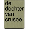 De dochter van Crusoe by Jane Gardam