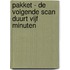Pakket - De volgende scan duurt vijf minuten