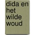 Dida en het wilde woud