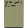Gevleugelde dromen door Björn Peeters