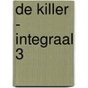 De killer - Integraal 3 door Onbekend