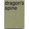 Dragon's Spine by Alejandro Jodorowsky