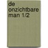 De onzichtbare man 1/2