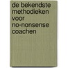 De bekendste methodieken voor no-nonsense coachen door Marielle Rumph
