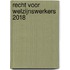 Recht voor welzijnswerkers 2018