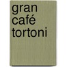 Gran Café Tortoni door Philippe Charlot