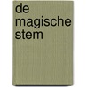 De magische stem by Maria De Winter