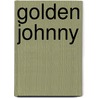 Golden Johnny by Maria De Winter