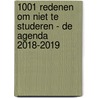 1001 redenen om niet te studeren - De agenda 2018-2019 door Arthur Vanobost