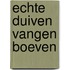 Echte duiven vangen boeven