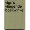 Vigo's vliegende boekwinkel door Jen Campbell