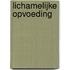 Lichamelijke opvoeding