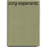 Zorg-Esperanto door Bart Deltour