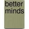 Better Minds door Elke Geraerts