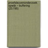 Proefsleuvenonderzoek Opwijk – Buffering (23.195) door Sonja Jansen