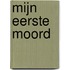 Mijn eerste moord