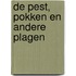De pest, pokken en andere plagen
