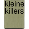 Kleine killers by John Farndon
