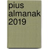 Pius almanak 2019 by Unknown