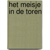 Het meisje in de toren door Katherine Arden