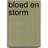 Bloed en Storm