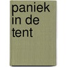 Paniek in de tent door Anke Kranendonk