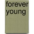 Forever Young