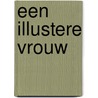 Een illustere vrouw door Therese Anne Fowler