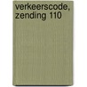 Verkeerscode, zending 110 by Inni publishers