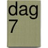 Dag 7