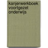 Kanjerwerkboek Voortgezet Onderwijs door Nienke Okkema