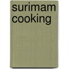 Surimam cooking door Moreen Waal