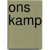 Ons kamp door Marja Vuijsje
