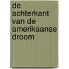 De achterkant van de Amerikaanse droom by Barbara Ehrenreich