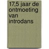 17,5 jaar De Ontmoeting van Introdans by Unknown