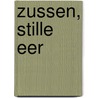 Zussen, Stille eer door Danielle Steel