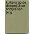 Kuikens op de Dierderij & De briefjes van Bing