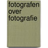 Fotografen over fotografie door Henry Carroll