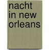 Nacht in New Orleans by Anne Logan