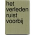 Het verleden ruist voorbij