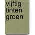 Vijftig tinten groen