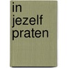 In jezelf praten door Charles Fernyhough