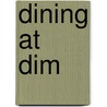 Dining at Dim by Luc Hoornaert