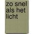 Zo snel als het licht