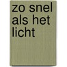 Zo snel als het licht by Ximo Abadia