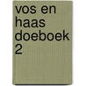 Vos en Haas doeboek 2 by Thé Tjong-Khing