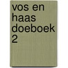 Vos en Haas doeboek 2 door Thé Tjong-Khing