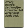 Lemony Snickets afschuwelijke avonturen - Het verderfelijke vierde boek door Lemony Snicket