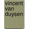 Vincent Van Duysen by Vincent Van Duysen